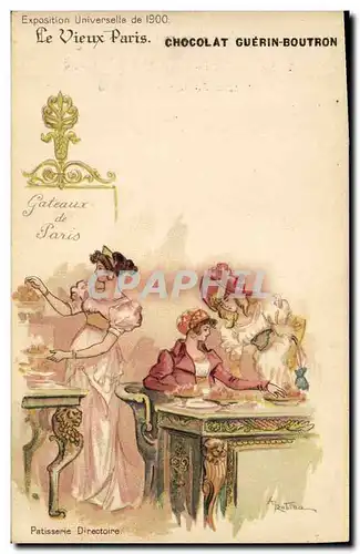 Cartes postales Vieux Paris Chocolat Guerin Boutron Rue du Maroc Paris Exposition universelle 1900 Patisserie Di