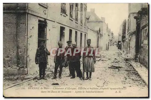 Ansichtskarte AK Militaria Chasseur d&#39Afrique Turcos et soldats Rues de Soissons