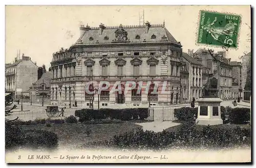Cartes postales Banque Le Mans Le square de la Prefecture et Caisse d&#39Epargne