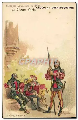 Ansichtskarte AK Fantaisie Illustrateur Le Vieux Paris Exposition universelle de 1900 Corps de garde