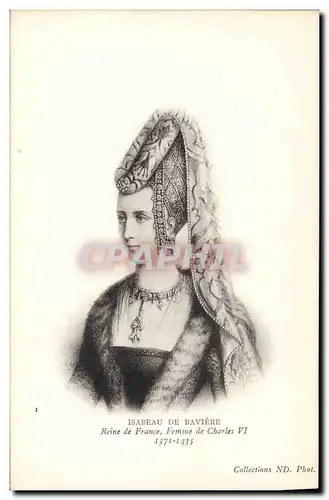 Cartes postales Isabeau de Baviere Reine de France Femme de Charles VI