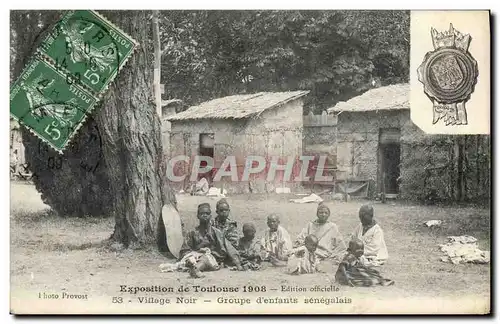 Cartes postales Homme Noir negre Exposition de Toulouse 1908 Village noir Groupe d&#39enfants senegalais