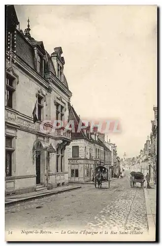 Cartes postales Banque Nogent la Rotrou La Caisse d&#39Epargne et la Rue Saint Hilaire