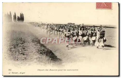 Cartes postales Militaria Depart des zouaves pour les manoeuvres