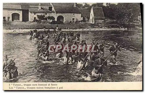 Ansichtskarte AK Militaria Les Turcos Troupes noires francaises a gue