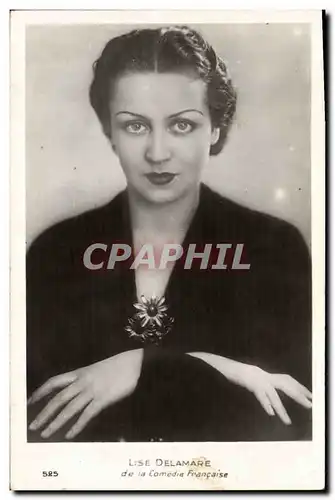 Cartes postales Fantaisie Femme Theatre Lise Delamare de la comedie Francaise
