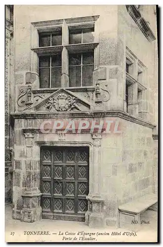 Cartes postales Banque Tonnerre Caisse d&#39Epargne Ancien Hotel d&#39Uzes Porte de l&#39escalier