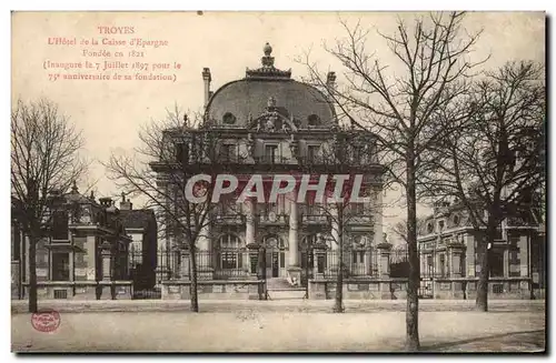 Cartes postales Banque Troyes L&#39Hotel de la Caisse d&#39Epargne