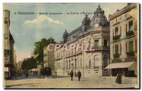 Cartes postales Banque Toulouse Rue du Languedoc Caisse d&#39Epargne Tramway