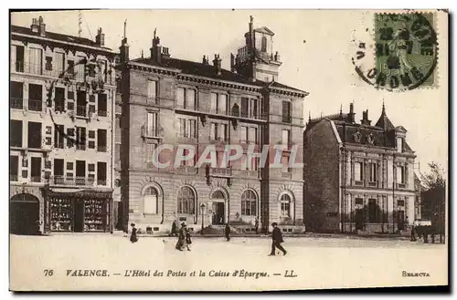 Cartes postales Banque Valence L&#39Hotel des postes et la Caisse d&#39Epargne