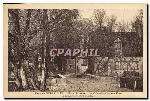 Cartes postales Colombe Colombophilie Parc de Versailles Petit Trianon Le colombier et son pont