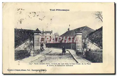 Cartes postales Colombe Colombophilie Toul Porte Jeanne d&#39Arc A droite le colombier militaire Militaria