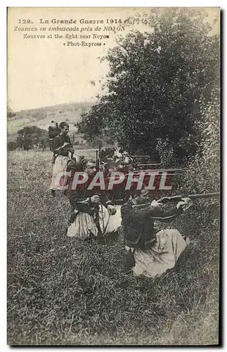 Cartes postales Militaria Zouaves en embuscade pres de Noyon