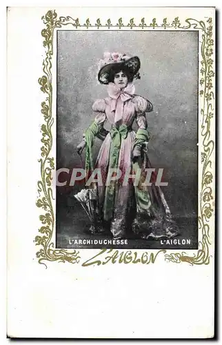 Cartes postales Fantaisie Femme Theatre L&#39archiduchesse L&#39Aiglon