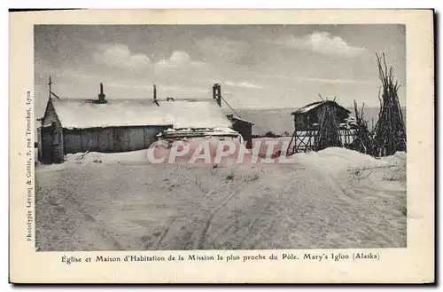 Cartes postales Polaire Amerique du Nord Eglise et maison d&#39habitation la plus proche du Pole Nord Mary&#39s