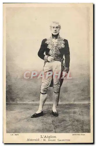 Cartes postales Theatre L&#39Aiglon Metternich M Andre Calmettes