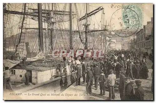 Ansichtskarte AK Bateau de peche Fecamp le grand quai au moment du depart des TErre Neuviers