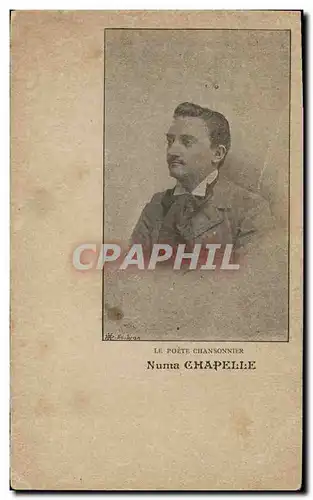 Cartes postales Theatre Le poete chansonnier Numa Chapelle