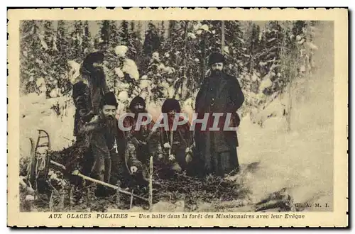 Ansichtskarte AK Polaire Aux glaces polaires Une halte dans la foret des missionnaires avec leur Eveque