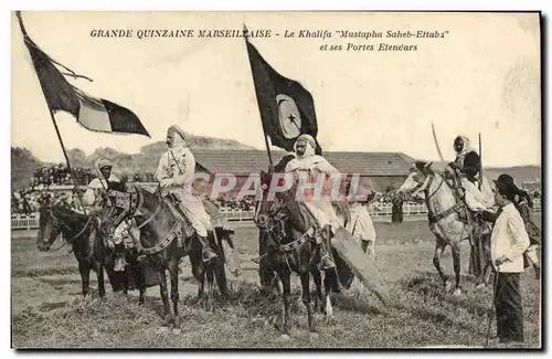 Cartes postales Militaria Grande quinzaine Marseillaise La Khalifa Mustapha Saheb Ettaba et ses portes etendars