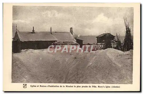 Ansichtskarte AK Polaire Eglise et maison d&#39habitation de la Mission le plus proche du Pole Nord Mary&#39s igl