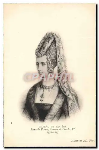 Cartes postales Isabeau de Baviere Reine de France Femme de Charles VI