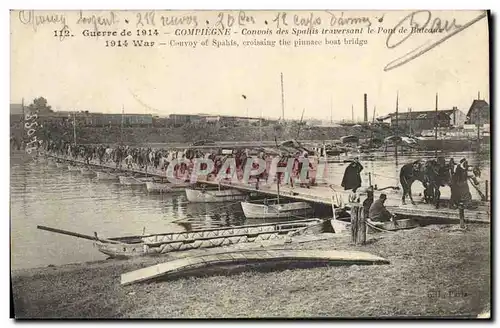 Cartes postales Militaria Compiegne Convois des Spahis traversant le pont de bateaux