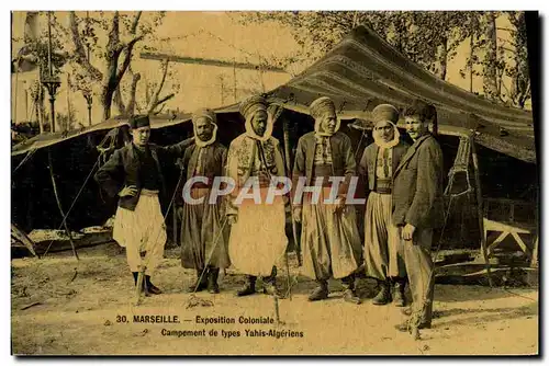 Ansichtskarte AK Militaria Marseille Exposition coloniale Campement de types Yahis Algeriens