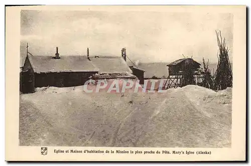 Cartes postales Polaire Eglise et maison d&#39habitation de la mission la plus proche du Pole Mary&#39s igloo Al