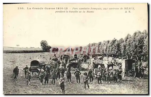 Cartes postales Militaria Parc sanitaire Francais aux environs de Meaux pendant la bataille de la Marne