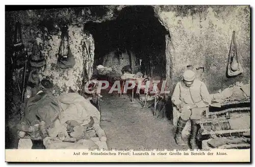 Ansichtskarte AK Sante Militaria Sur le front francais ambulance dans une grotte de l&#39Aisne