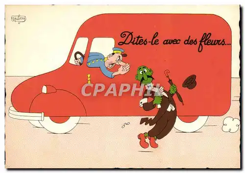 Cartes postales moderne Humour Dites le avec des fleurs Camion