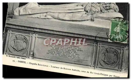 Cartes postales Dreux Chapelle Saint Louis Tombeau de Madame Adelaide soeur du roi Louis Philippe