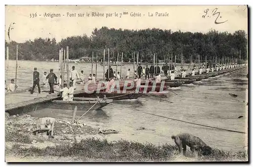 Cartes postales Militaria Avignon Pont sur le Rhone pas le 7eme Genie La parade