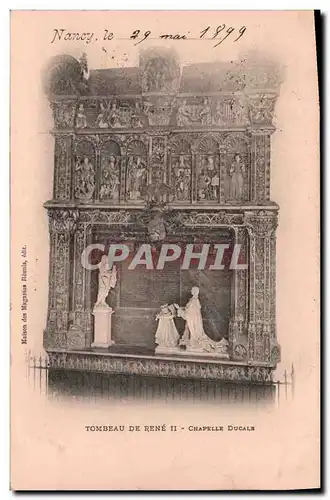 Cartes postales Mort Nancy Tombeau de Rene II Chapelle ducale Carte 1899