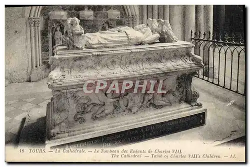 Cartes postales Mort Tours La cathedrale Le tombeau des enfants de Charles VIII