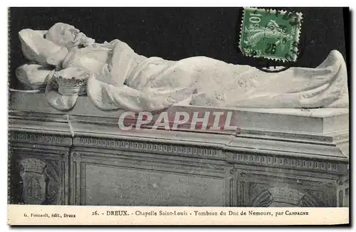 Cartes postales Dreux Chapelle Saint Louis Tombeau du duc de Nemours Campagne