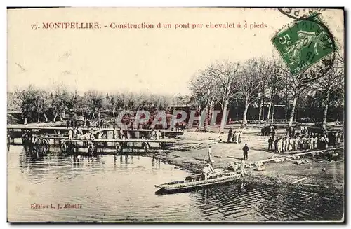 Cartes postales Militaria Montpellier Construction d&#39un pont par chevalet a 4 pieds