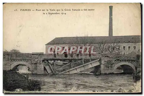 Cartes postales Militaria Fismes Pont sur la Vesle que le Genie a fait sauter