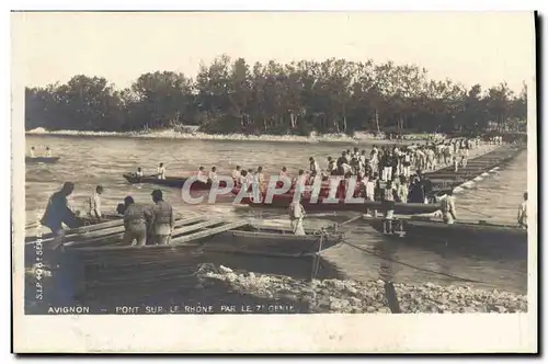 Cartes postales Militaria Avignon Pont sur le Rhone par le 7eme Genie