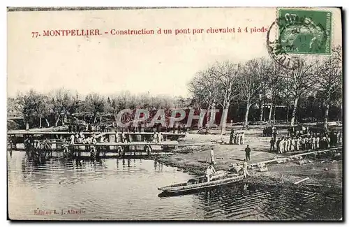 Cartes postales Militaria Montpellier Construction d&#39un pont par chevalet a 4 pieds