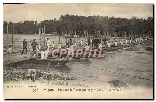 Cartes postales Militaria Avignon Pont sur le Rhone par le 7eme Genie La parade