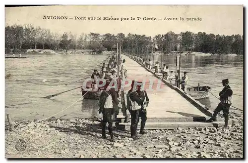 Cartes postales Militaria Avignon Pont sur le Rhone par le 7eme Genie Avant la parade