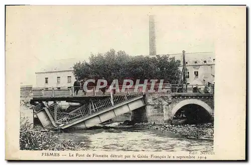 Ansichtskarte AK Militaria Fismes Le pont de Fismette detruit par le Genie Francais le 2 septembre 1914