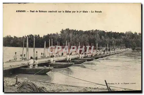 Cartes postales Militaria Avignon Pont de bateaux construit sur le Rhone par le 7eme Genie La parade