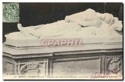 Cartes postales Dreux Chapelle St Louis Tombeau de la Duchesse d&#39Alencon morte dans l&#39incendie du Bazar de