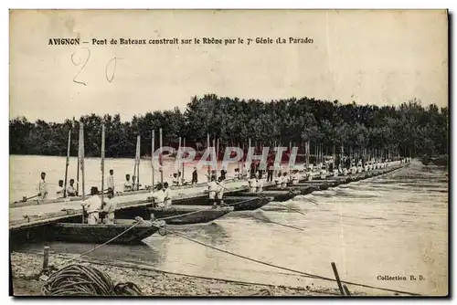 Cartes postales Militaria Avignon Pont de bateaux sur le Rhone par le 7eme Genie La parade