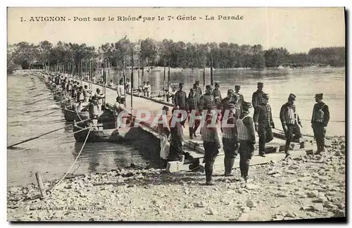 Cartes postales Militaria Avignon Pont sur le Rhone par le 7eme Genie La parade