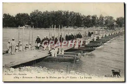 Cartes postales Militaria Avignon Pont sur le Rhone par le 7eme Genie La parade