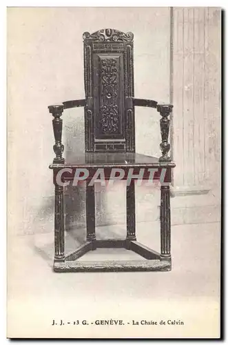 Cartes postales Geneve La chaise de Calvin